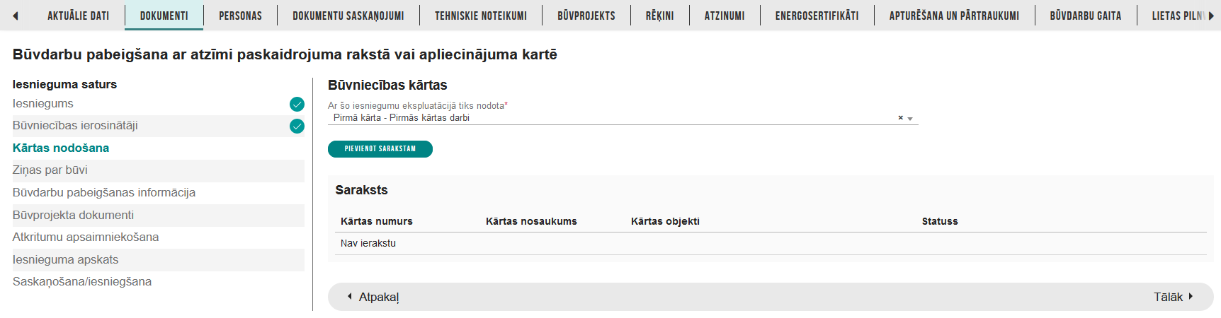 Attēls. %22Būvdarbu pabeigšana ar atzīmi paskaidrojuma rakstā vai apliecinājuma kartē%22 solī %22Kārtas nodošana%22.