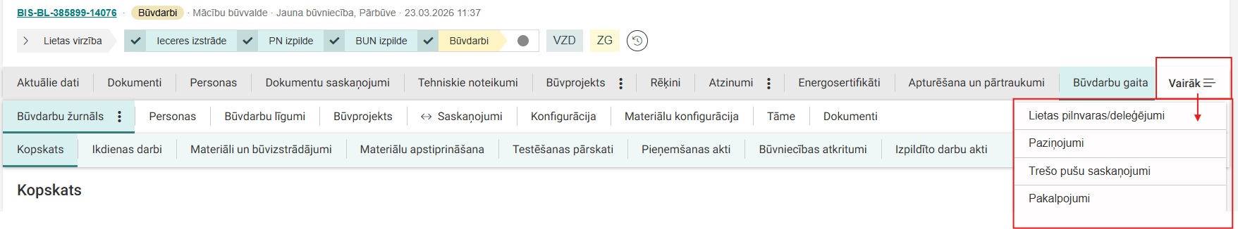 Attēls. Būvniecības lietas navigācijas joslas opcija %22Vairāk%22 izkrītošā izvēlne.