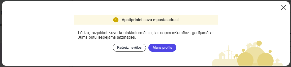 Attēls. Paziņojums lietotājam par nepieciešamību verificēt savu e-pasta adresi.