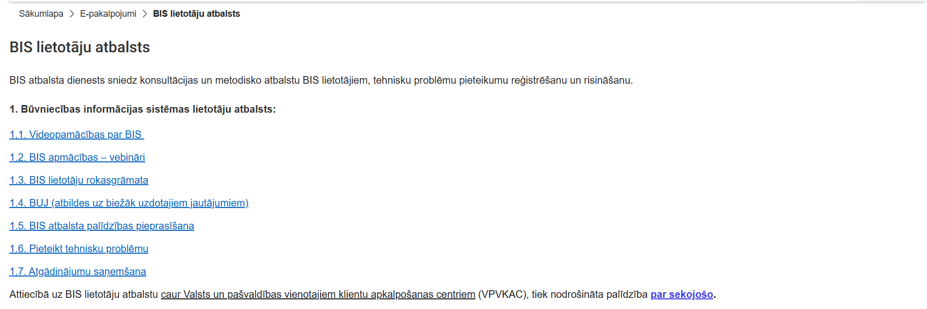 Attēls. BIS lietotāju atbalsts