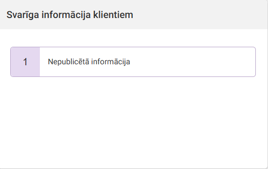Attēls. Pārvaldnieka darba virsmas bloks %22Svarīga informācija klientiem%22.