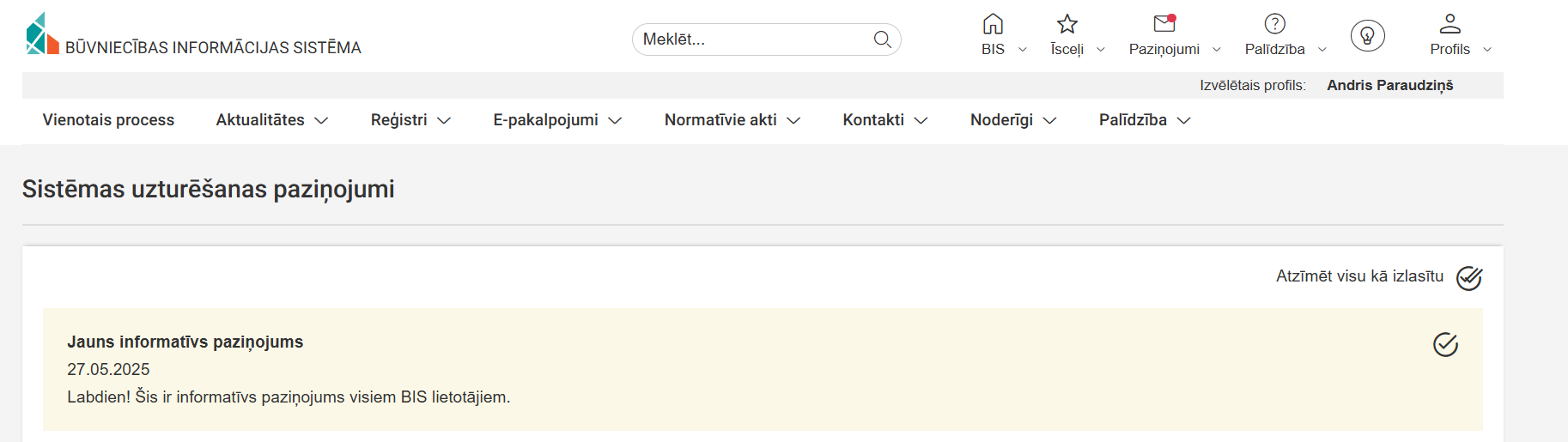 Attēls. Sistēmas uzturēšanas paziņojumi - izlasīts informatīvs paziņojums.