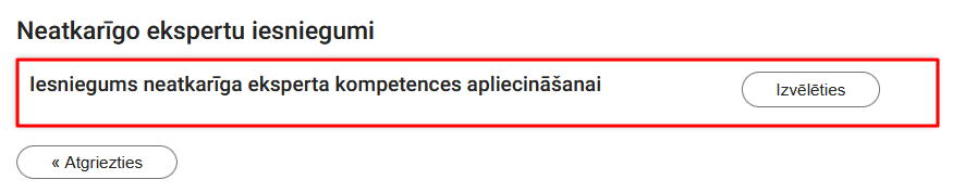 Attēls. Izvēlēties iesnieguma veidu %22Iesniegums neatkarīga eksperta kompetences apliecināšanai%22.