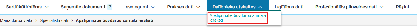 Attēls. Apakšsadaļas %22Apstiprinātie būvdarbu žurnāla ieraksti%22 izvēle.