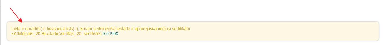 Attēls. Brīdinājums par apturētu vai anulētu sertifikātu iesaistītajam dalībniekam.