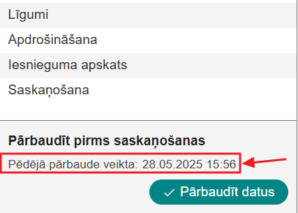 Attēls. Datums un laiks, kad veikta pēdējā pārbaude.
