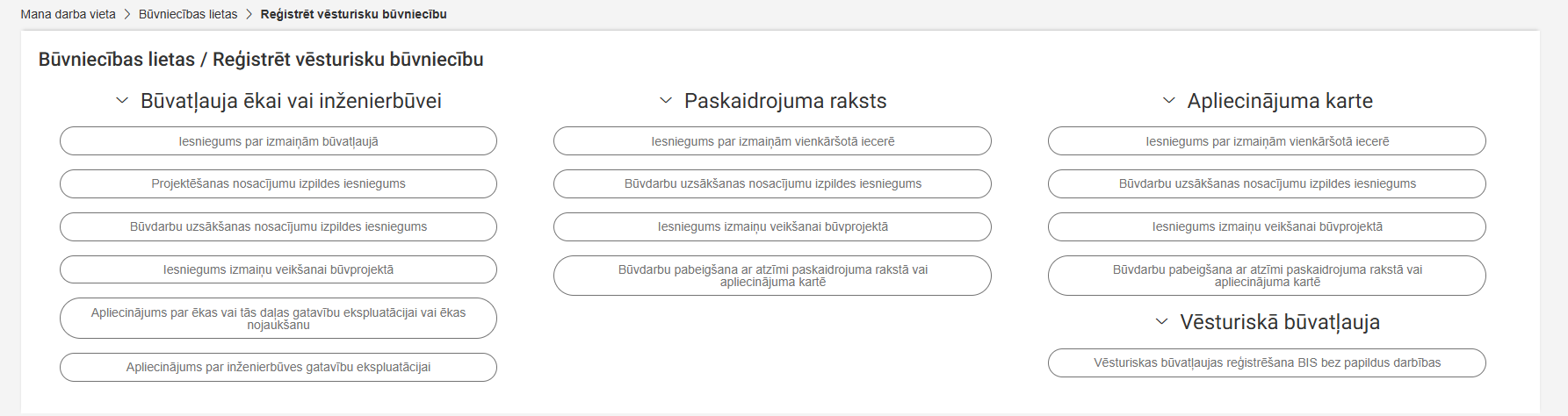 Attēls. Vēsturiskas būvniecības iesnieguma izvēle.