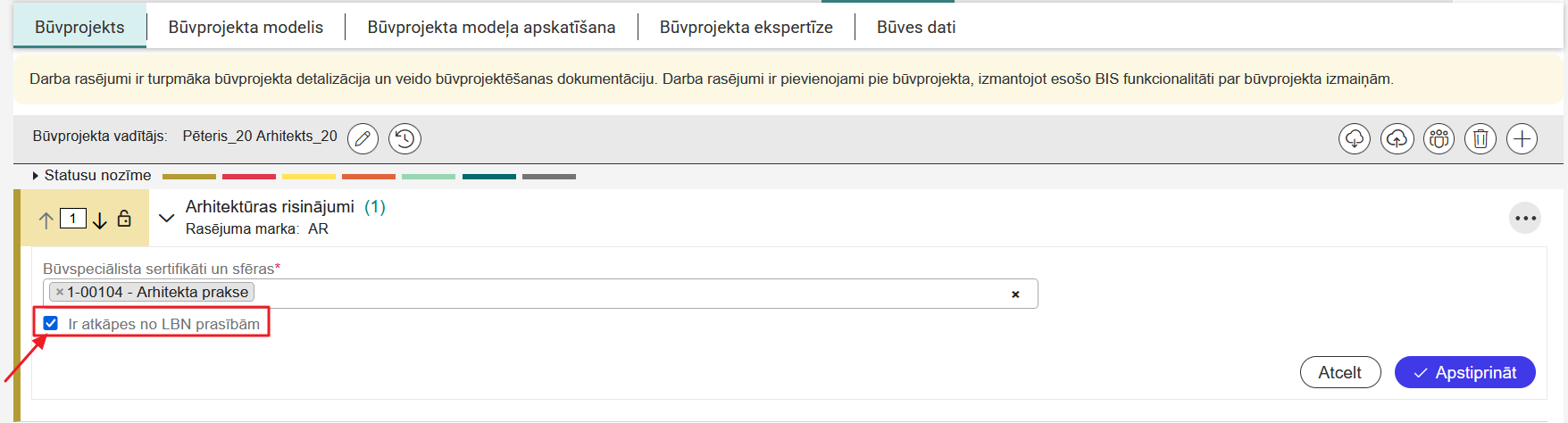Attēls. Atzīmēt pazīmi %22Ir atkāpes no LBN prasībām%22.