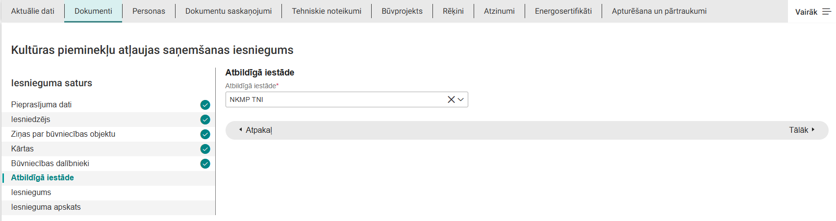 Attēls. Kultūras pieminekļu atļaujas saņemšanas iesnieguma atbildīgās iestādes norādīšana.