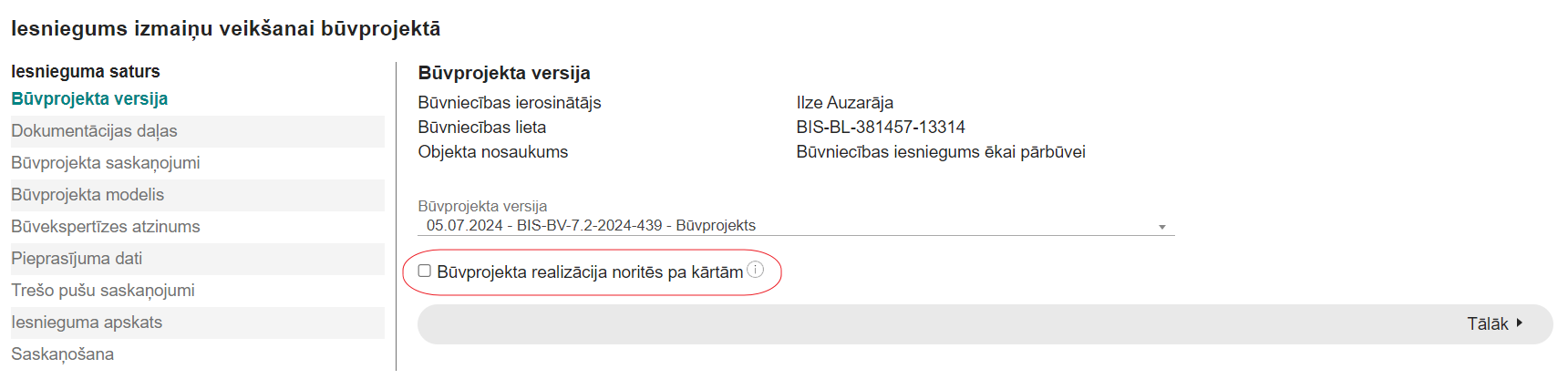 Attēls. Iesnieguma izmaiņu veikšanai būvprojektā pazīme %22Būvprojekta realizācija noritēs pa kārtām%22