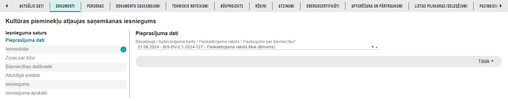 Attēls. Kultūras pieminekļu atļaujas saņemšanas iesniegums – pieprasījuma dati.