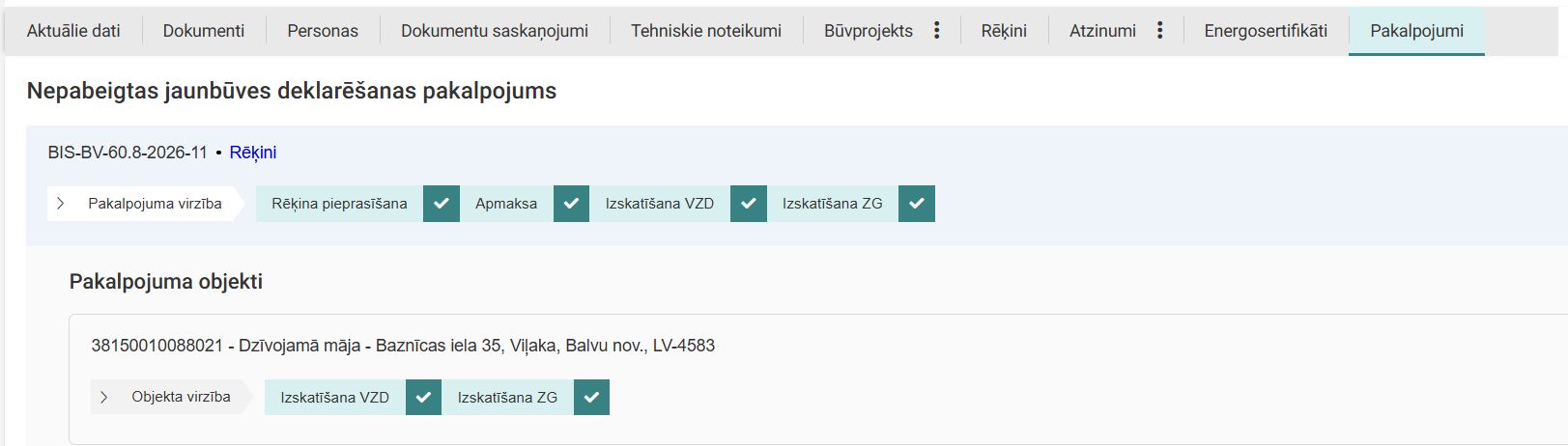 Attēls. Izpildīti visi vienotā procesa pakalpojuma soļi jaunbūves deklarācijai.