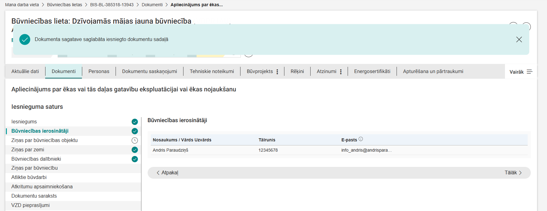 Attēls. Iesnieguma %22Apliecinājums par ēkas vai tās daļas gatavību ekspluatācijai vai ēkas nojaukšanu%22 solis Būvniecības ierosinātāji.