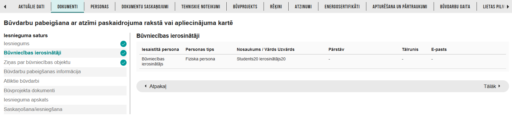 Attēls. %22Būvdarbu pabeigšana ar atzīmi paskaidrojuma rakstā vai apliecinājuma kartē%22 solis %22Būvniecības ierosinātāji%22.