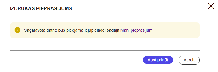 Attēls. Informējošs paziņojums par izdrukas izveidošanu.