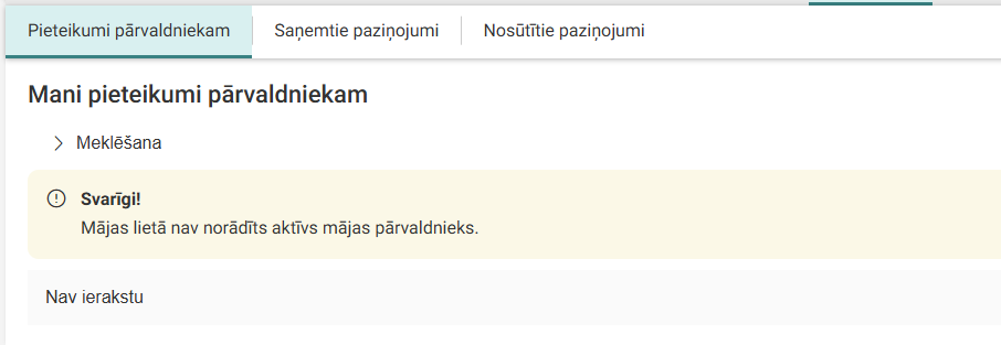 Attēls. Paziņojums, ja Mājas lietā nav aktīva pārvaldnieka.