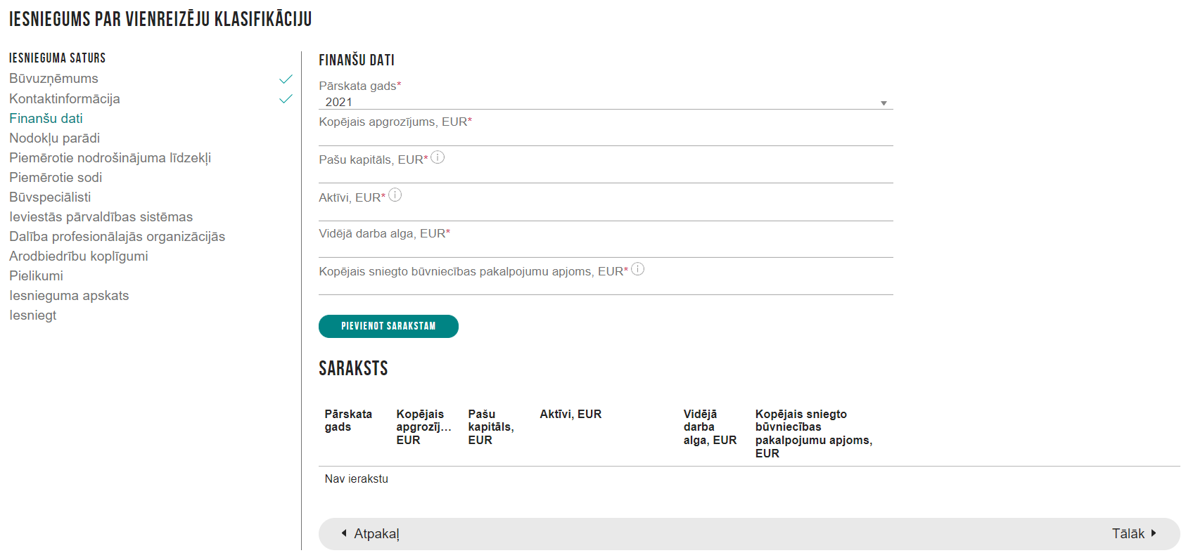 Attēls. Iesniegumā par vienreizējo klasifikāciju finanšu datu ievades solis.